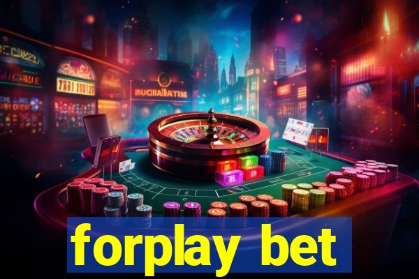 forplay bet